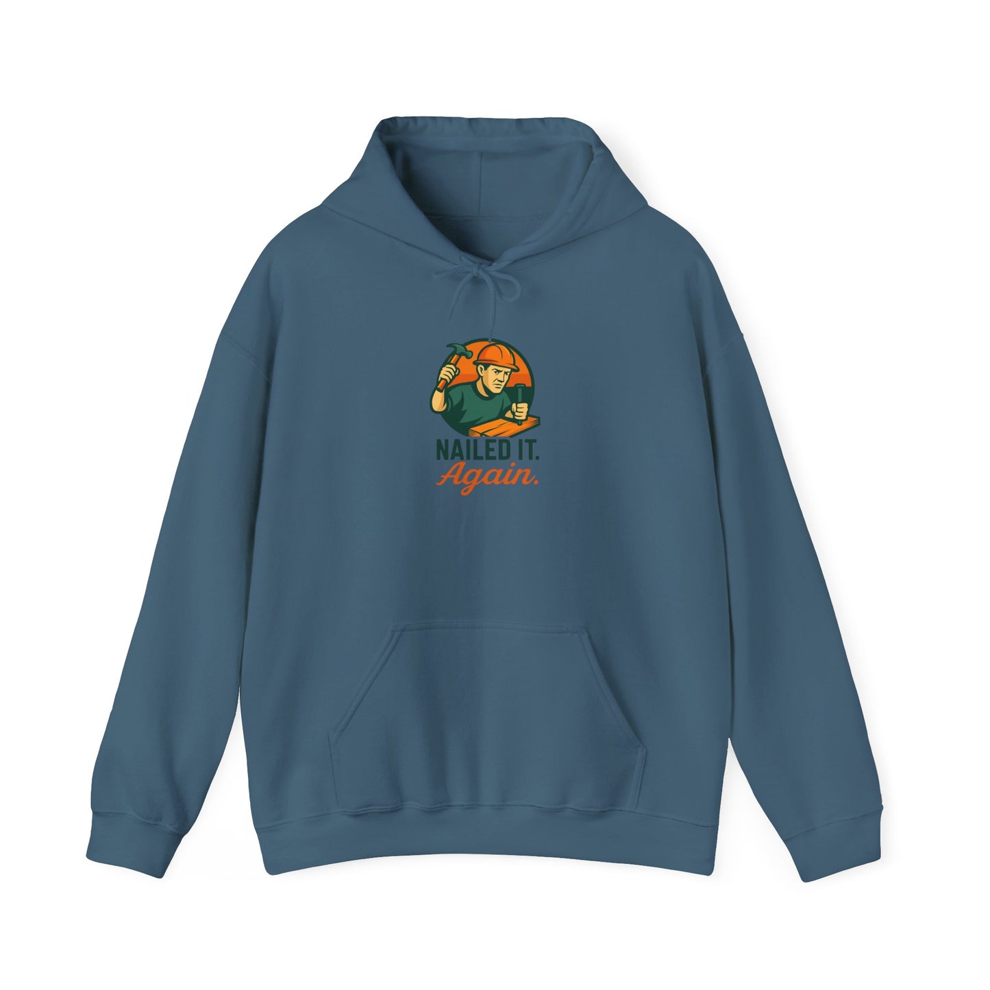 Nailed It Again Hoodie