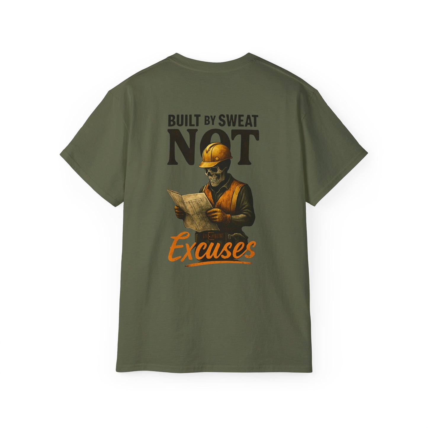Built by Sweat NOT Excuses T-Shirt