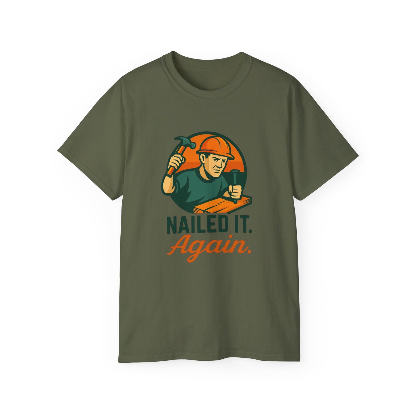 Nailed It Again T-Shirt