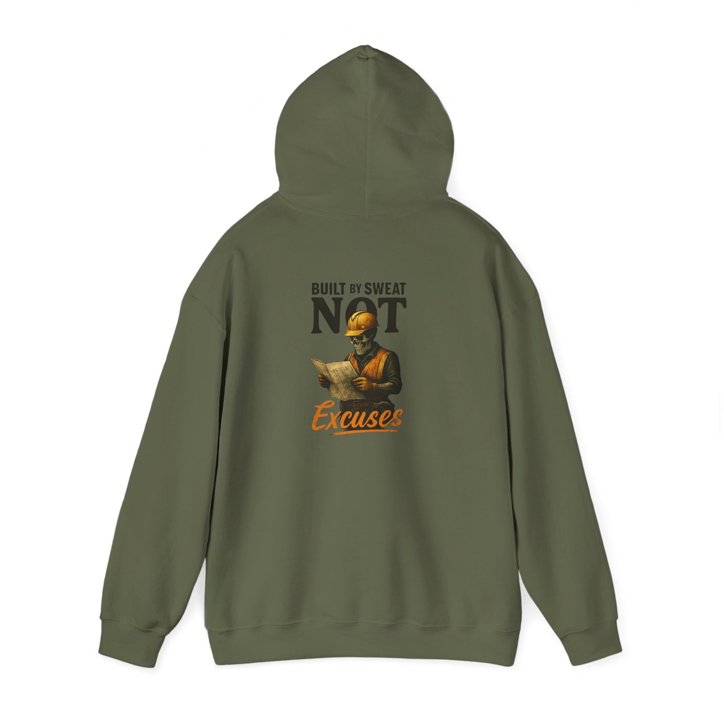Built by Sweat NOT Excuses Hoodie