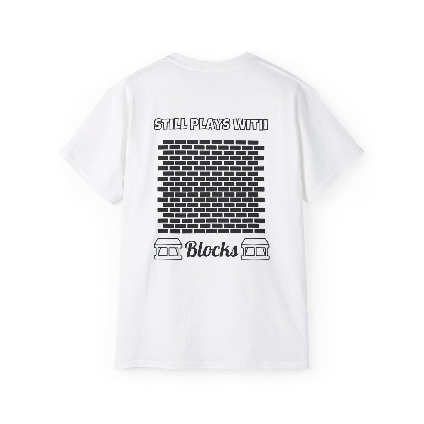 Still Plays with Blocks T-Shirt
