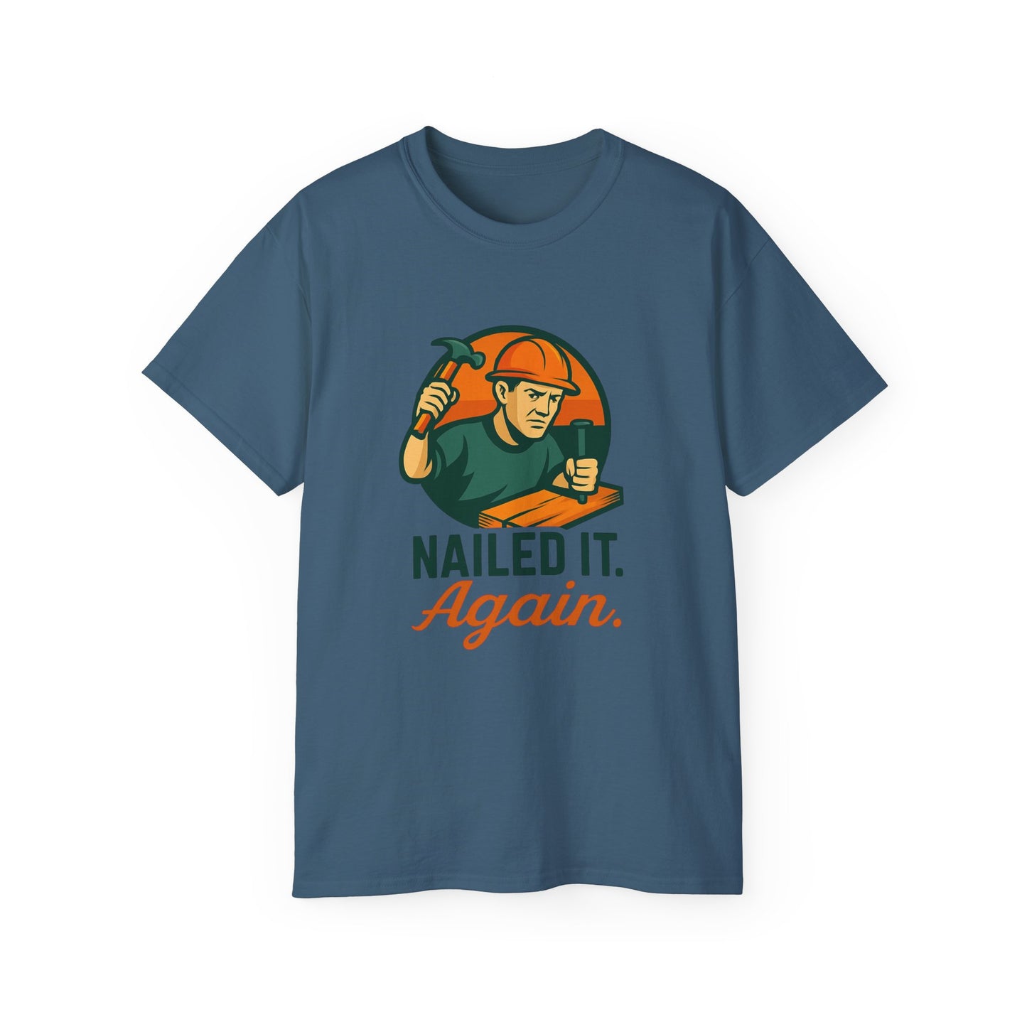 Nailed It Again T-Shirt