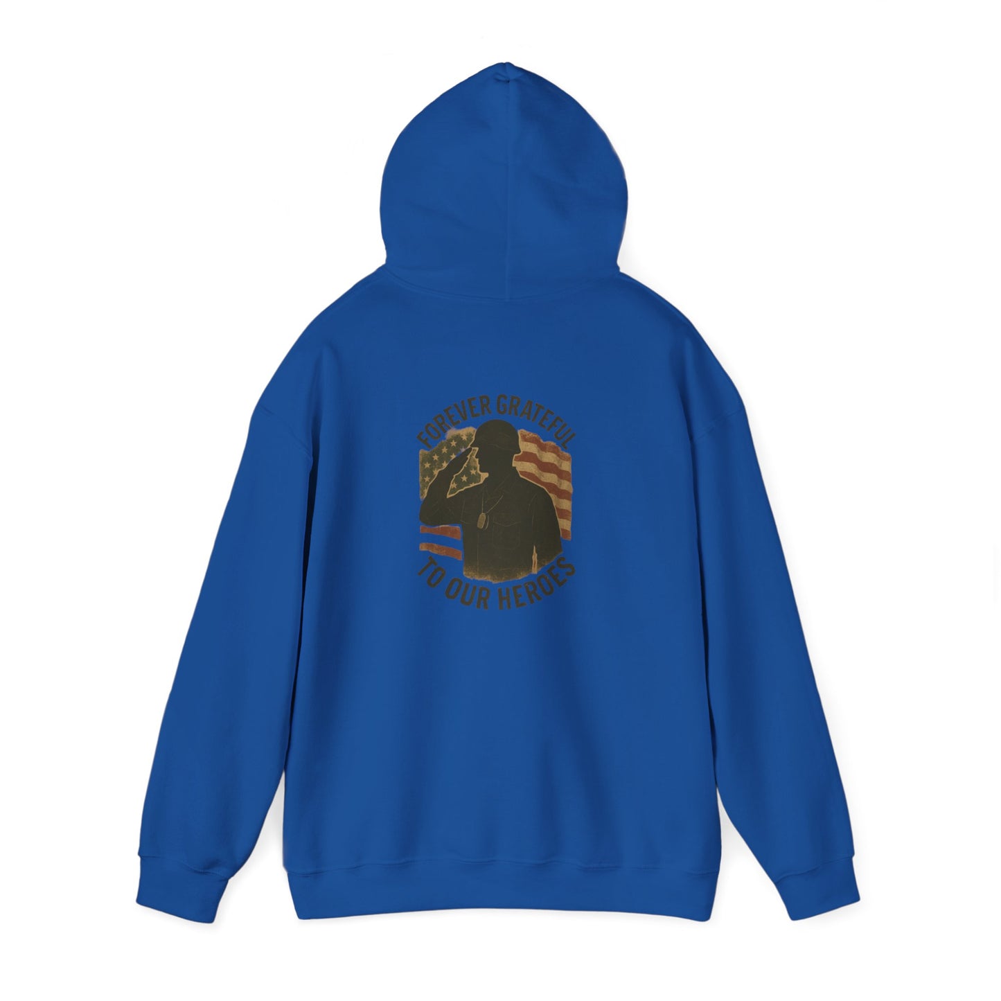 Forever Grateful to our Heroes Hoodie