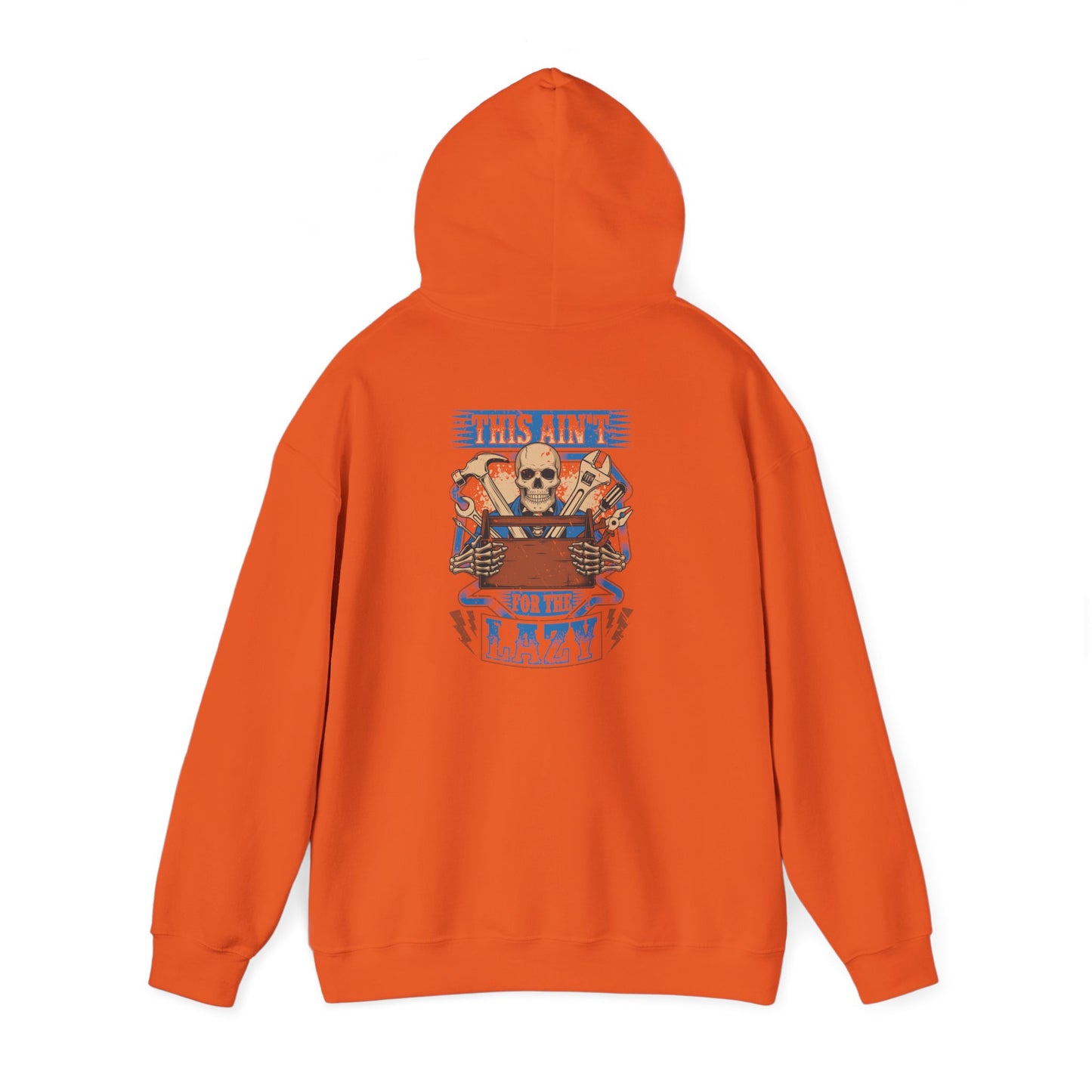 This Ain't For The Lazy Hoodie