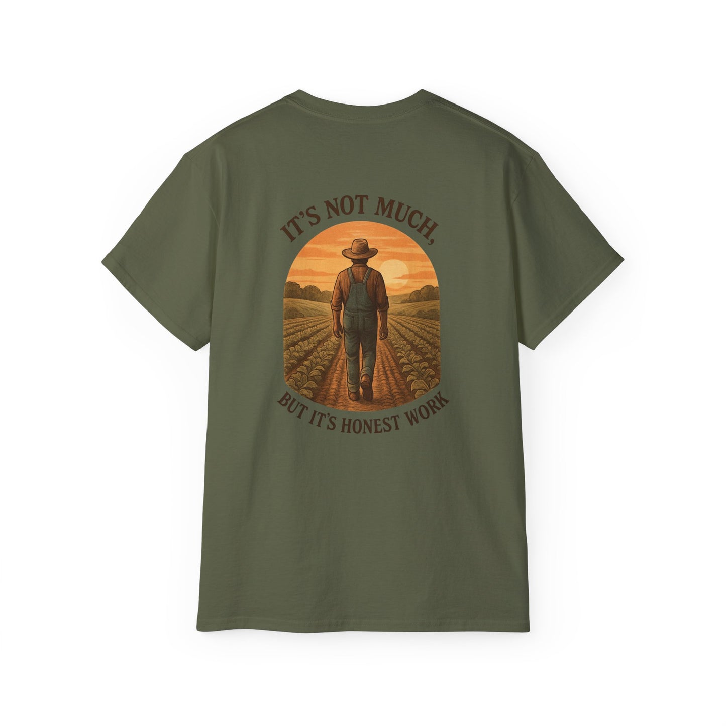 It Ain't Much but its Honest Work T-Shirt