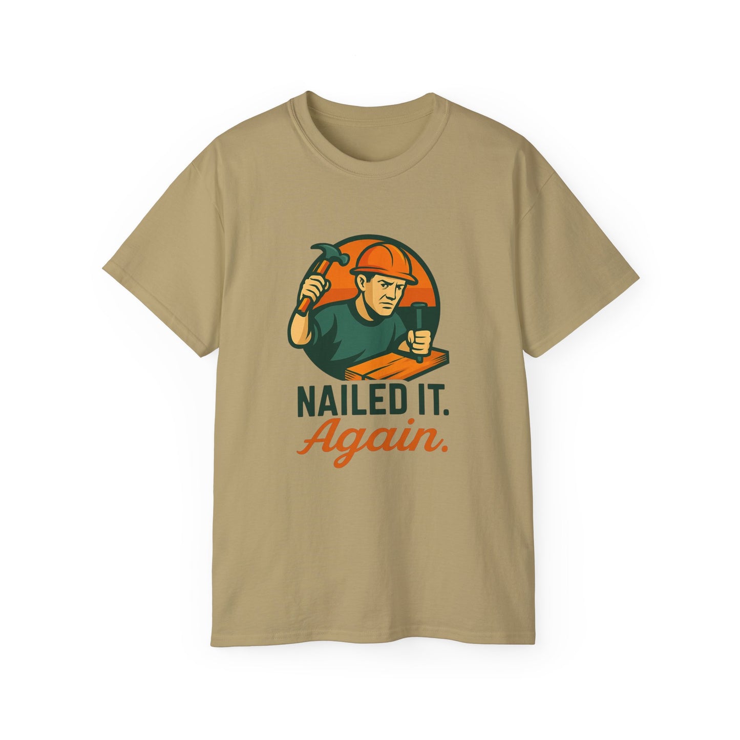 Nailed It Again T-Shirt