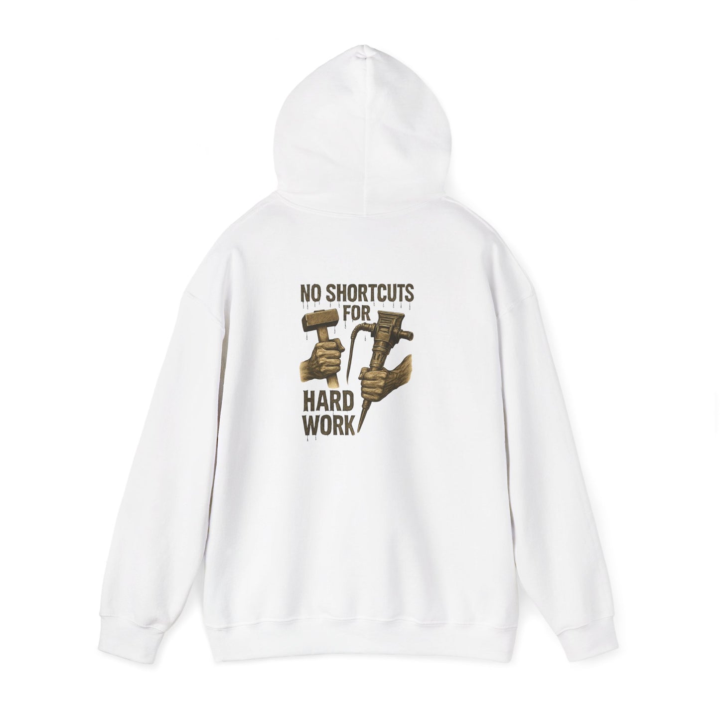 No Shortcuts for Hard Work Hoodie