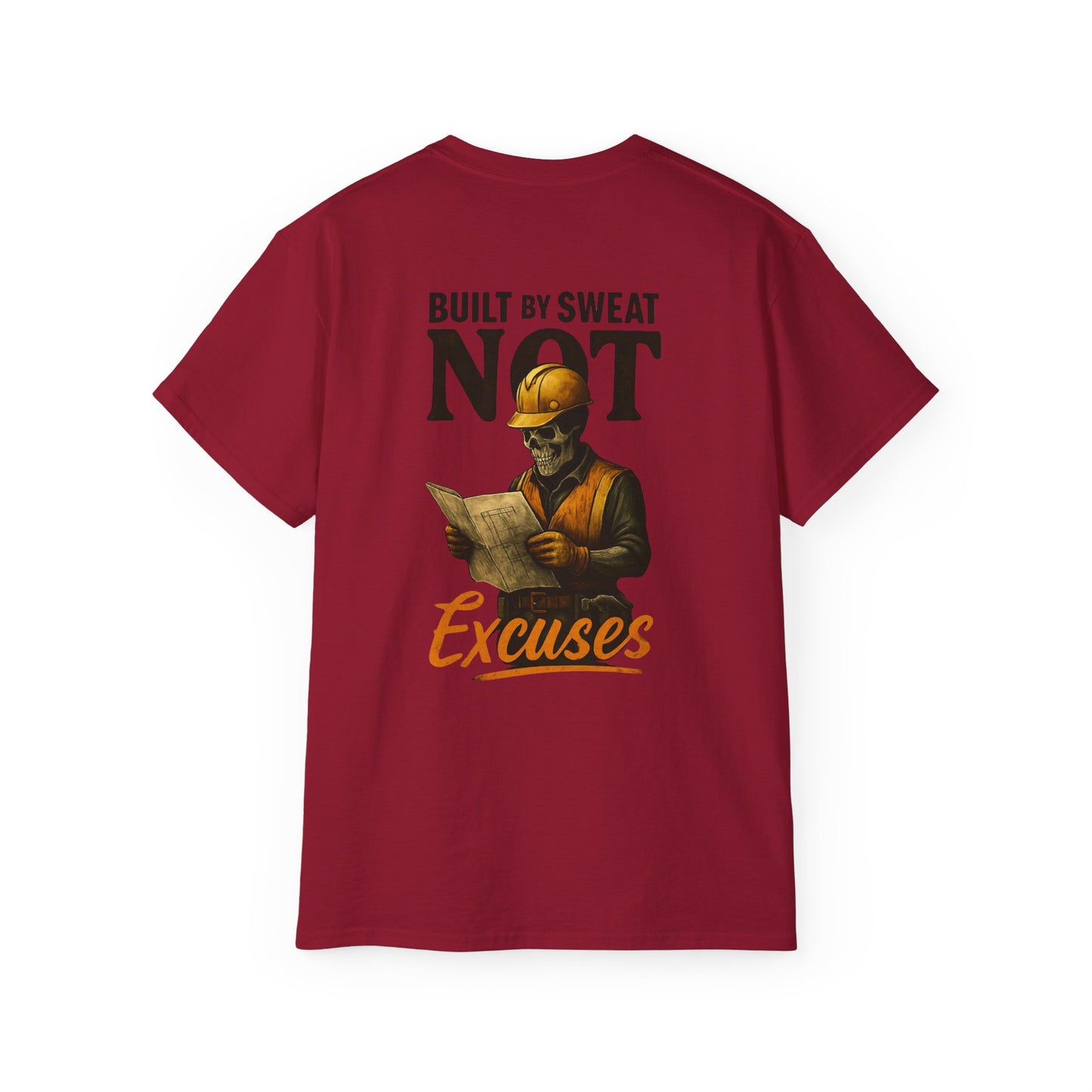 Built by Sweat NOT Excuses T-Shirt