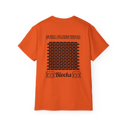 Still Plays with Blocks T-Shirt
