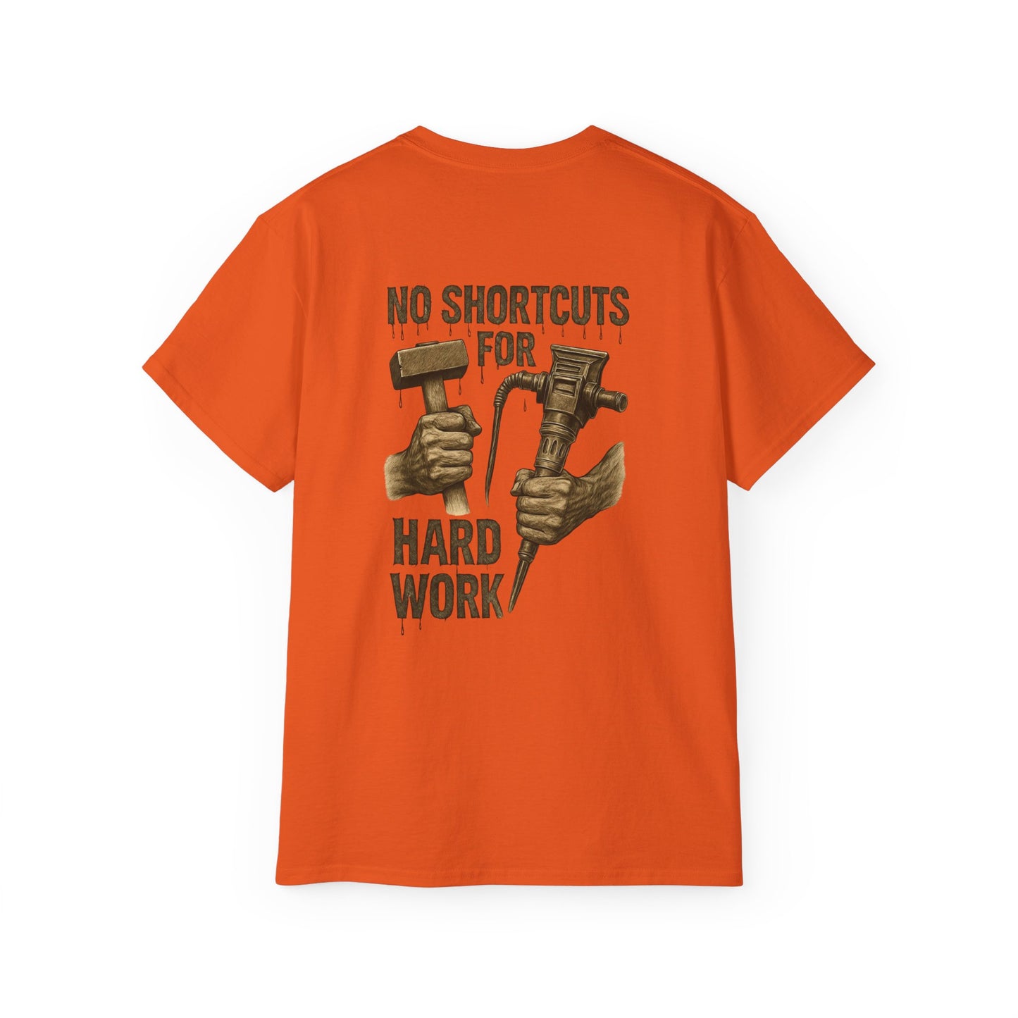 No Shortcuts for Hard Work T-Shirt