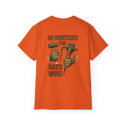No Shortcuts for Hard Work T-Shirt