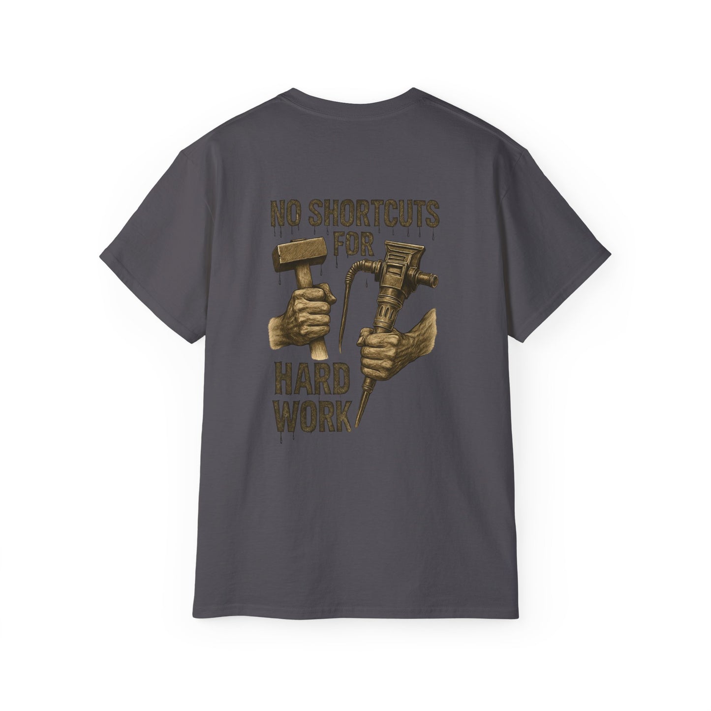 No Shortcuts for Hard Work T-Shirt