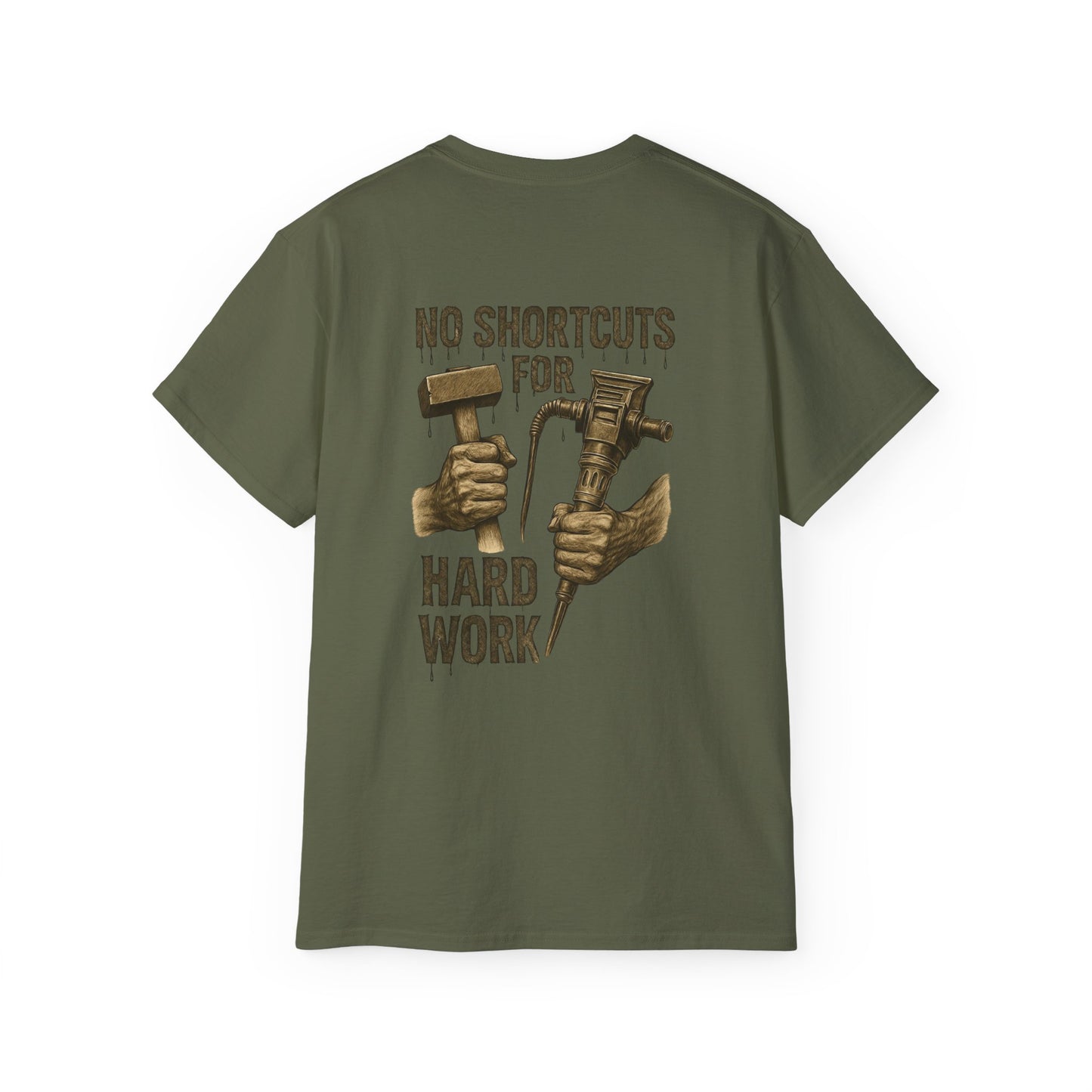 No Shortcuts for Hard Work T-Shirt
