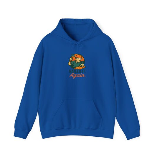 Nailed It Again Hoodie