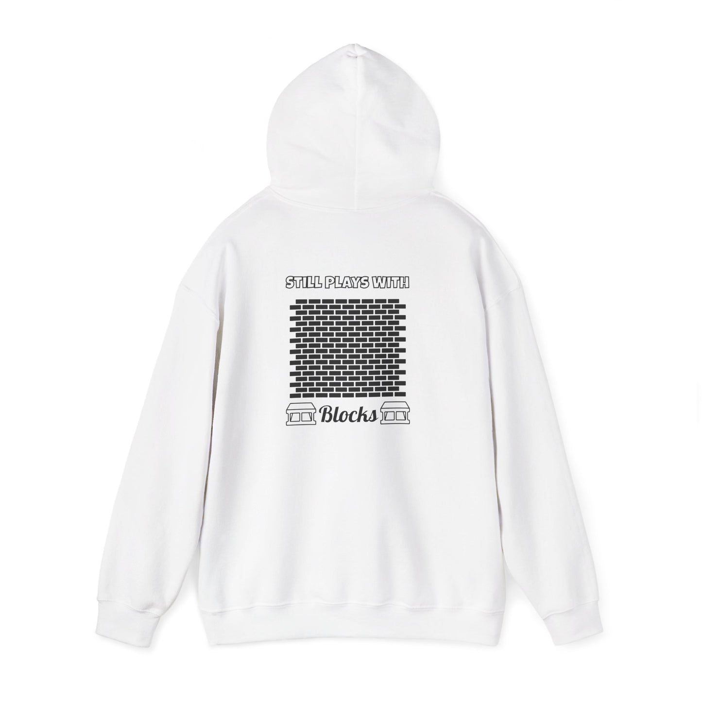 Still Plays With Blocks Hoodie